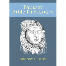 Fausset's Bible Dictionary 