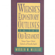 Wiersbe's Expository Outlines of the Old and New Testaments